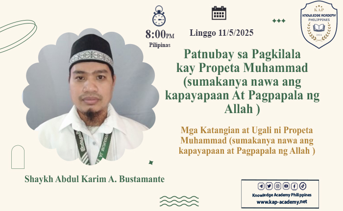 Mga Katangian at Ugali ni Propeta Muhammad (sumakanya nawa ang kapayapaan at Pagpapala ng Allah )