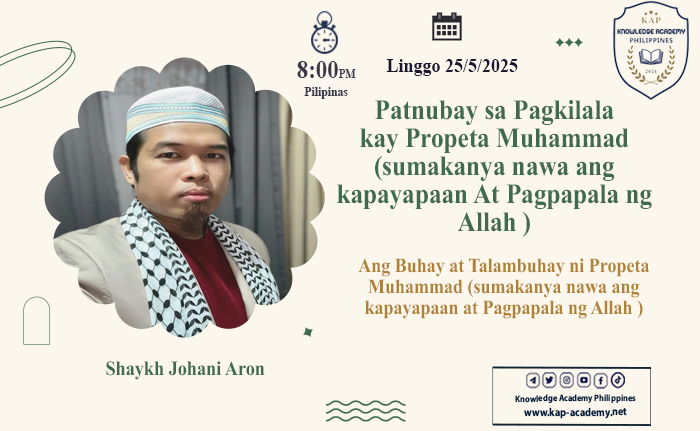 Ang Buhay at Talambuhay ni Propeta Muhammad (sumakanya nawa ang kapayapaan at Pagpapala ng Allah )