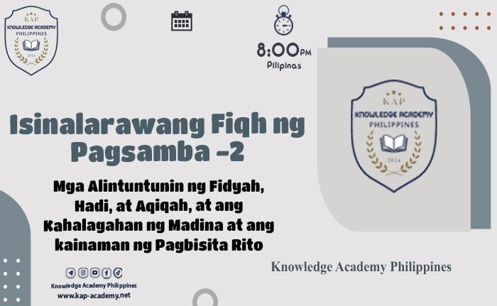 Mga Alintuntunin ng Fidyah, Hadi, at Aqiqah, at ang Kahalagahan ng Madina at ang kainaman ng Pagbisita Rito