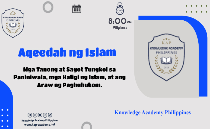 Mga Tanong at Sagot Tungkol sa Paniniwala, mga Haligi ng Islam, at ang Araw ng Paghuhukom.